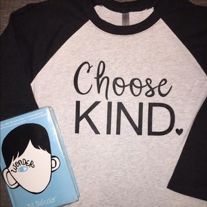 Choose Kind Raglan- Kindness. Wonder. NWOT
